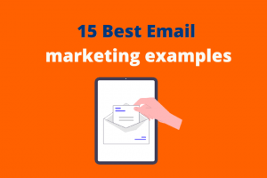 15 Best Email Marketing Examples in 2022