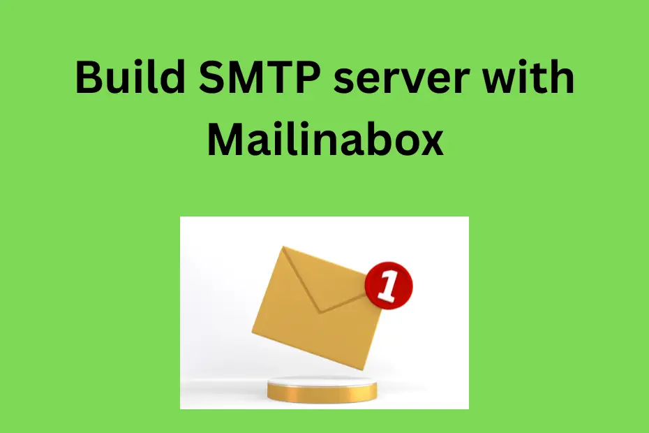 build SMTP server with Mailinabox